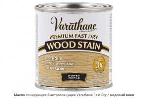 Масло тонирующее быстросохнущее Varathane Fast Dry / медовый клен
