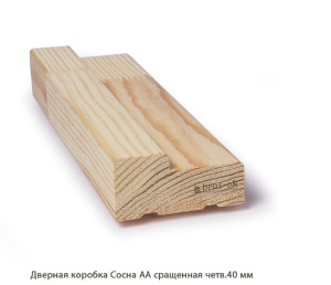 Дверная коробка Сосна АА сращенная / четв.40 мм / без отделки